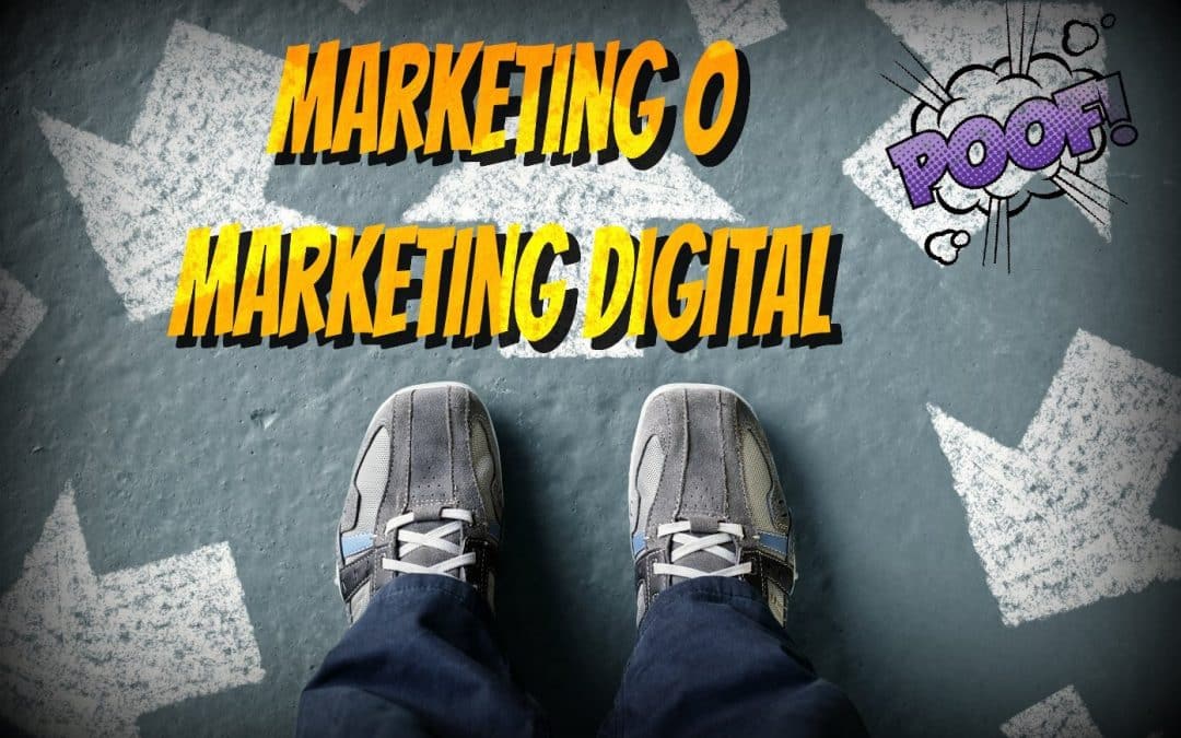 Marketing o Marketing Digital? Guía para entender la diferencia